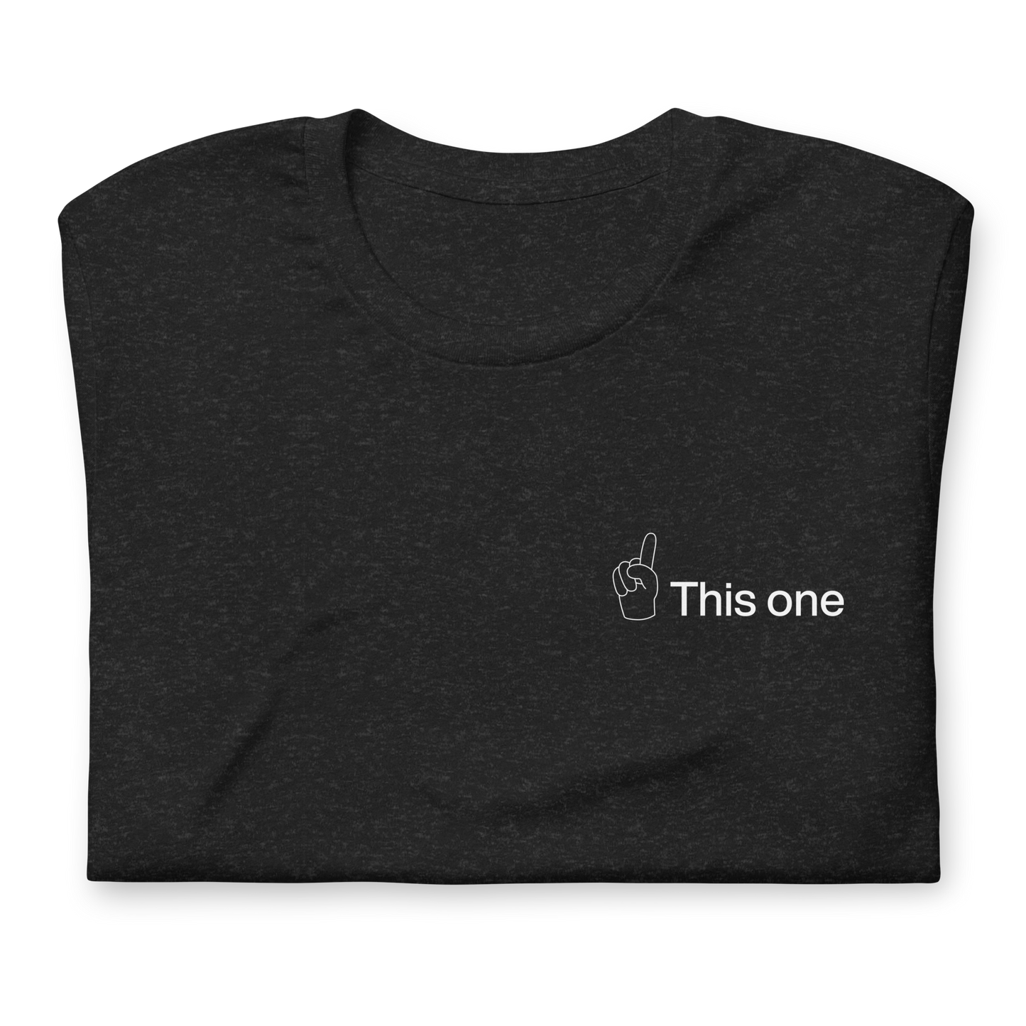 This one - Unisex t-shirt