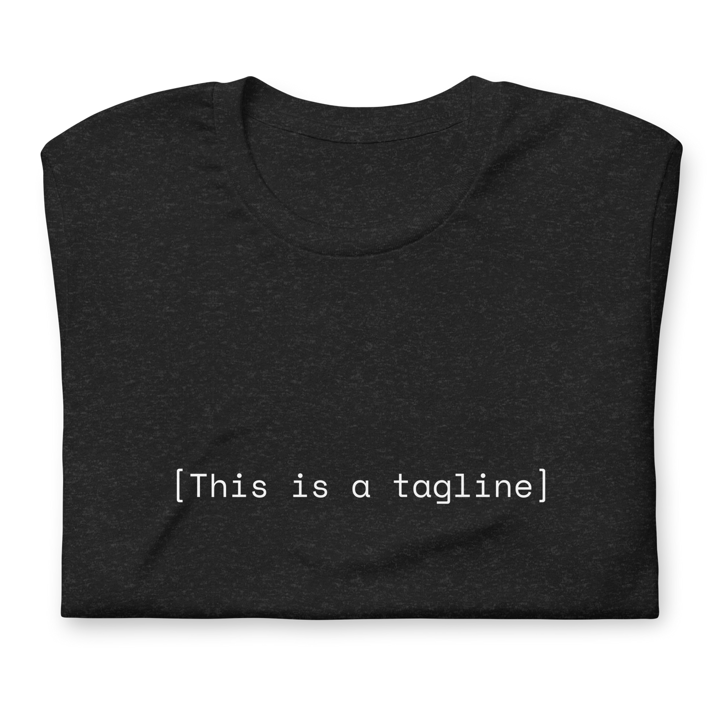 [This is a tagline] - Unisex t-shirt